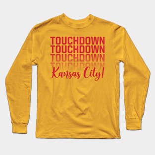 Touchdown Kansas City! Long Sleeve T-Shirt